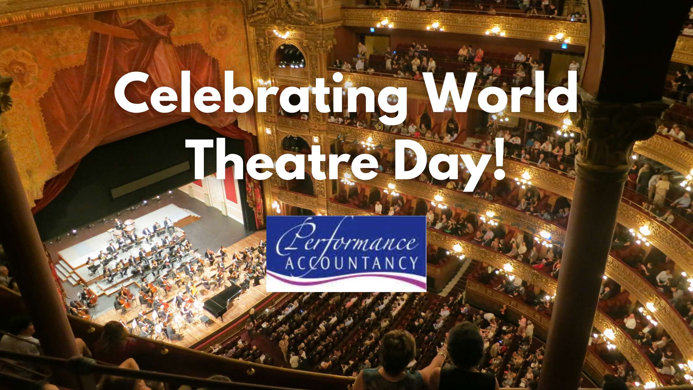 'Celebrating World Theatre Day' overlayed on a theatre waiting for a performance.